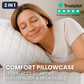 COMFORT PILLOWCASES